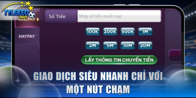 Giao dịch siêu nhanh chỉ với một nút chạm