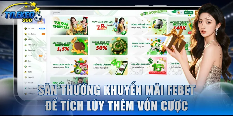 Săn thưởng khuyến mãi FEBET để tích lũy thêm vốn cược